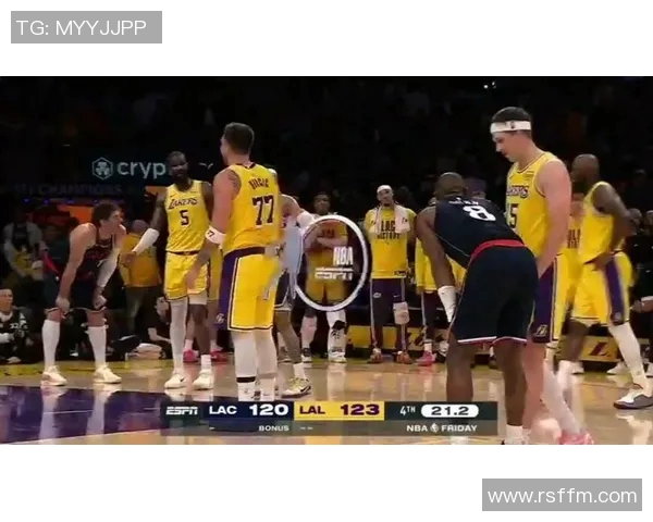 湖人对决快船精彩回放全程分析与精彩瞬间回顾